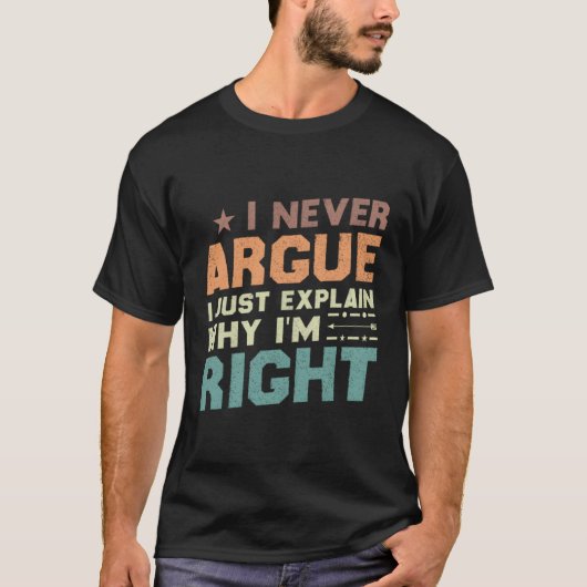 自分が正しい理由を説明するだけでは議論できない Tシャツ (正面)