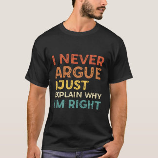 自分が正しい理由を説明するだけでは議論できない Tシャツ