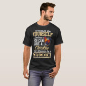 自分が~になれないかぎり自分でいなさい Tシャツ (正面フル)