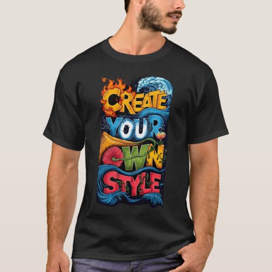 自分だけのスタイルを作ろう Tシャツ (正面)