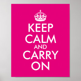 自分だけのホットピンクKeep Calm and Carry On ポスター