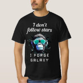 自分だけの宇宙の道を切り拓け Tシャツ (正面)