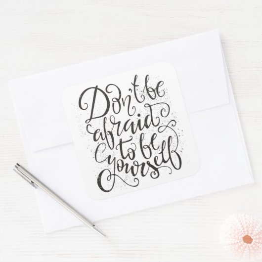 自分でいることを恐れてはいけない スクエアシール (封筒)