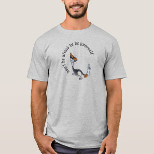自分でいることを恐れてはいけない Tシャツ