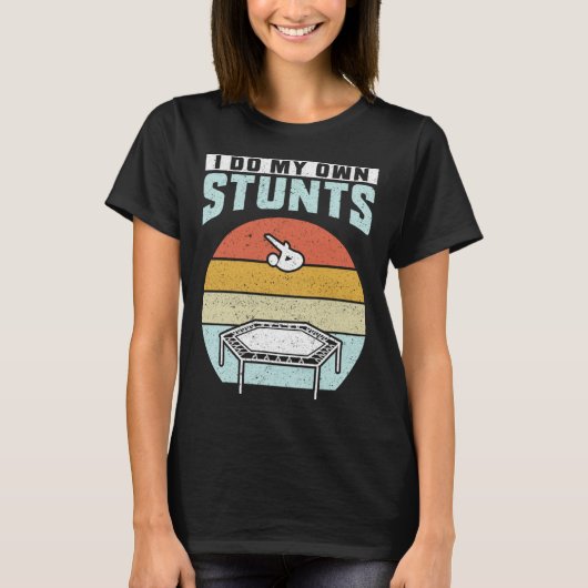 自分でスタントをするトランポリン Tシャツ (正面)