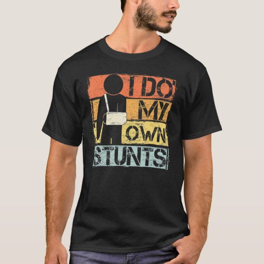 自分でスタントをする お見舞い けが 足 骨折 腕 Tシャツ (正面)