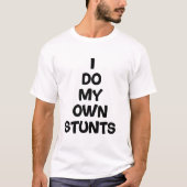 自分でスタントをする Tシャツ (正面)