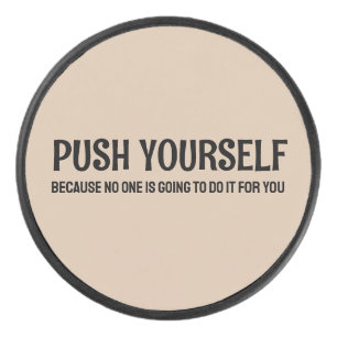 自分でプッシュ – ジムやる気を起こさせる引用文 アイスホッケーパック