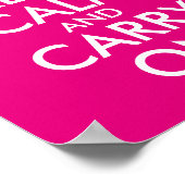 自分でホットピンクのKeep Calm and Carry On ポスター (角)