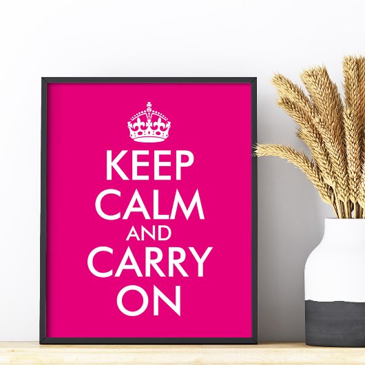 自分でホットピンクのKeep Calm and Carry On ポスター