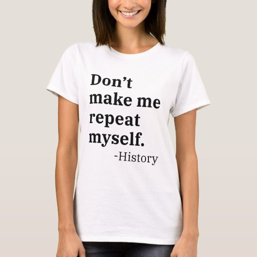 自分で繰り返すな Tシャツ (正面)