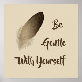 「自分に優しくせよ」羽プリント ポスター