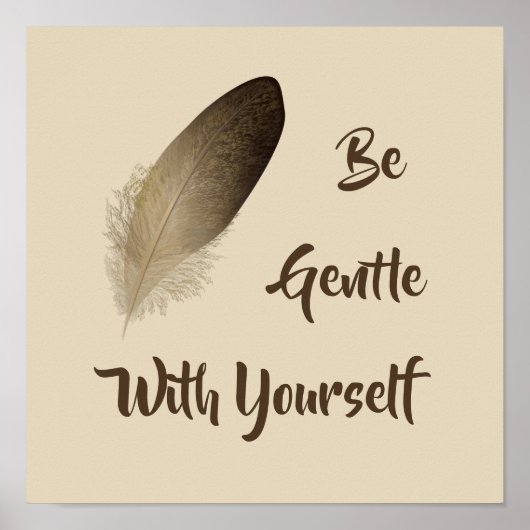 「自分に優しくせよ」羽プリント ポスター (正面)
