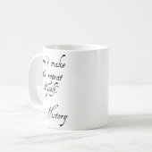 自分に同じことを繰り返させないで 歴史 面白い オタクな コーヒーマグカップ (正面左)