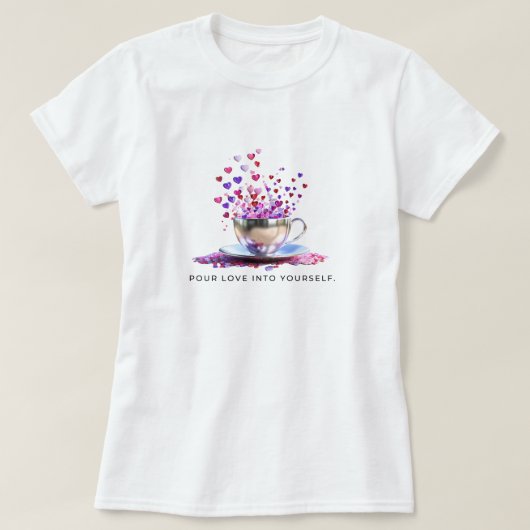 自分に愛を注ぐ Tシャツ (デザイン正面)
