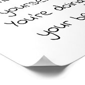 自分に懸命するな。あなたはbを行う ポスター (角)