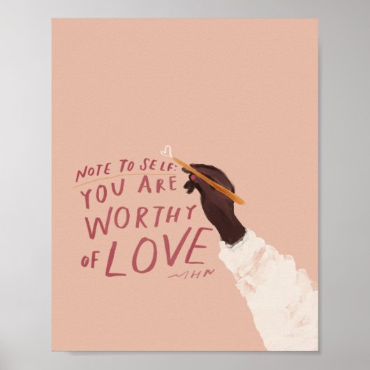 「自分に注意しなさい。愛する価値があるんだから。」 ポスター (正面)