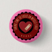 自分に集中する時間を取ること最初のバッジ 缶バッジ (正面)