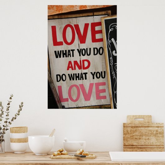 自分のすることを愛し、好きなことをするサイン ポスター (キッチン)