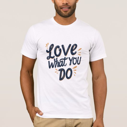 自分のすることを愛する Tシャツ (正面)