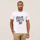 自分のすることを愛する Tシャツ (正面フル)