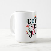 自分のためにやれ コーヒーマグカップ (正面左)