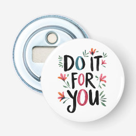 自分のためにやれ 栓抜き