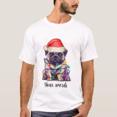自分のクリスマスパグ犬を作る Tシャツ (正面)