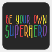 自分のスーパーヒーローになれ、感動的引用文 スクエアシール (正面)