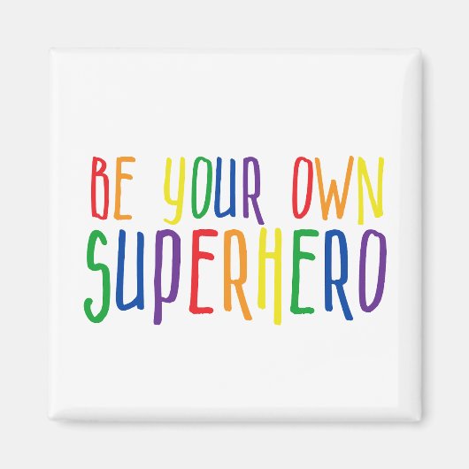 自分のスーパーヒーローになれ、感動的引用文 マグネット (正面)