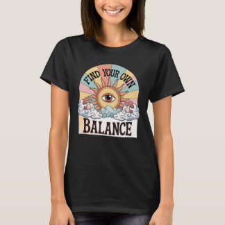 自分のバランスを天日で見つける Tシャツ
