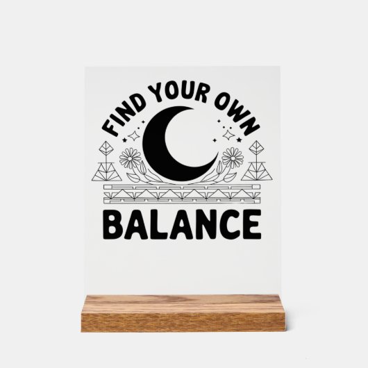 自分のバランスを見つける アクリルサイン (正面)