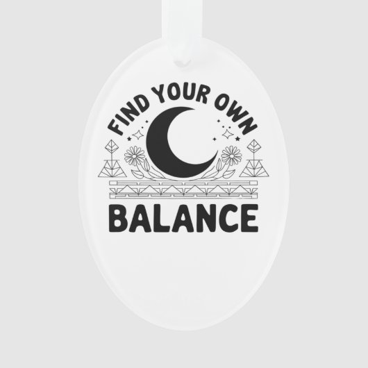 自分のバランスを見つける オーナメント (正面)