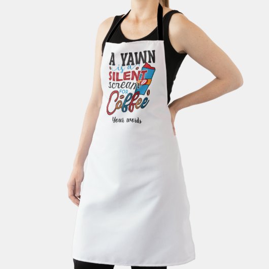 自分のヨーンを作るコーヒー静かの叫び声 エプロン (インサイチュ)