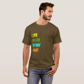"自分の人生は自分で決める"スローガンTシャツ Tシャツ (正面フル)