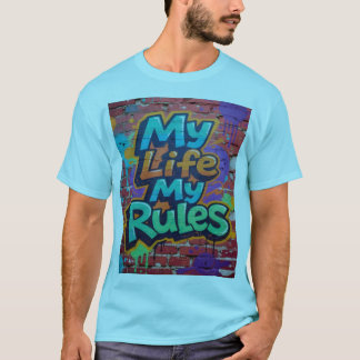自分の人生は自分のルール グラフィティアート Tシャツ