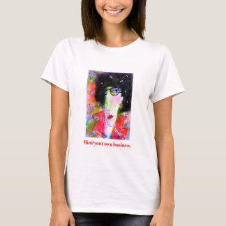 自分の仕事に気を付けなさい。 Tシャツ