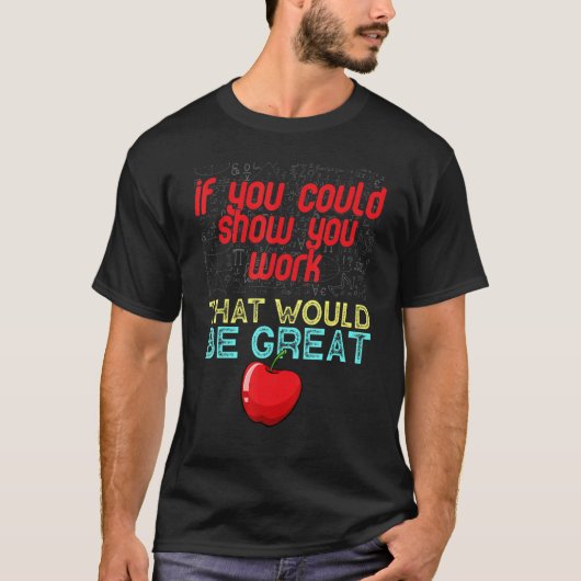 自分の仕事を表示できる数学先生 Tシャツ (正面)