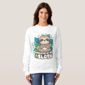 自分の内なる怠惰な瞑想を抱き込む スウェットシャツ (正面フル)