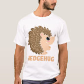 自分の可愛いハリネズミのハグを作る Tシャツ (正面)