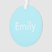 自分の名前または単語 |ソフトスカイブルー オーナメント (正面)