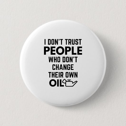 自分の命を変えない人は信用しない 缶バッジ (正面)