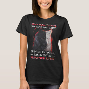 自分の基地で人を苦しめているので、オオカミの皮肉 Tシャツ