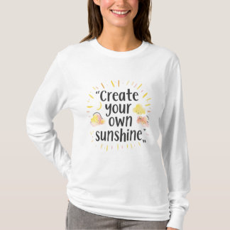 自分の太陽を作ろう - モチベーションを高める水彩画 Tシャツ