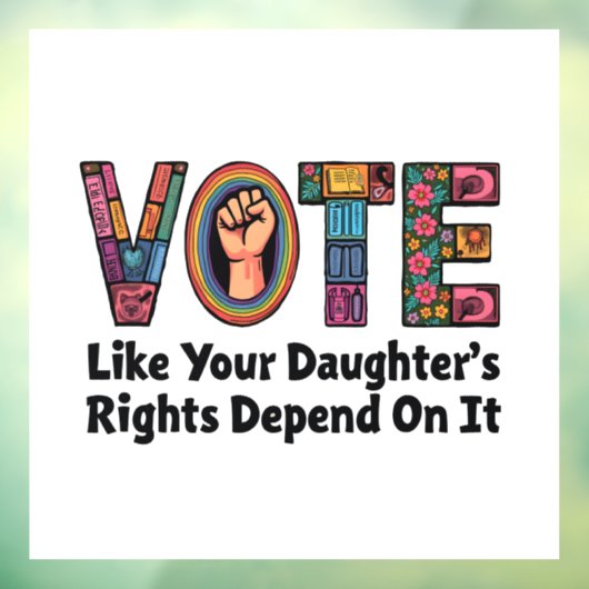 自分の娘の権利が自分の権利に依存するように投票する ウィンドウサイン (シート3)