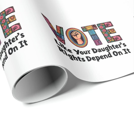 自分の娘の権利が自分の権利に依存するように投票する ラッピングペーパー (ロールコーナー)