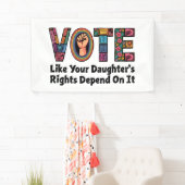 自分の娘の権利が自分の権利に依存するように投票する 横断幕 (インサイチュ)