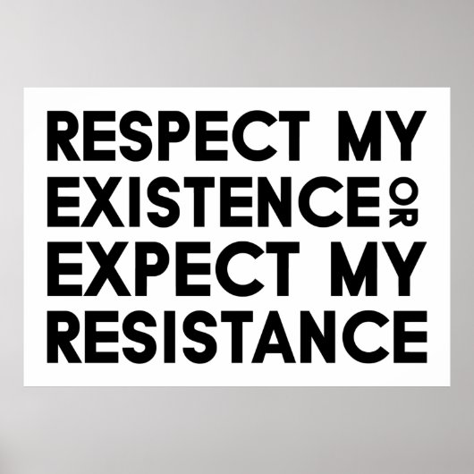 自分の存在を尊重するか、抵抗を期待する ポスター (正面)