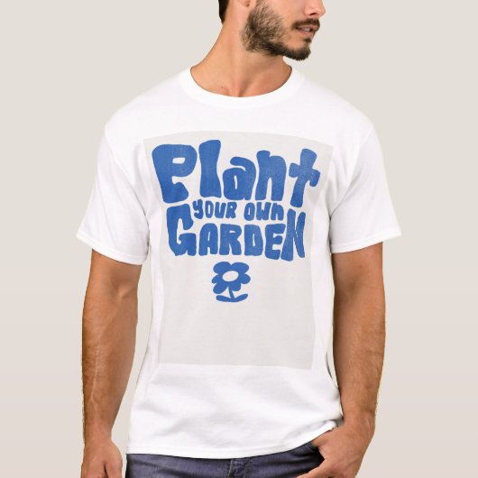 自分の庭を植える Tシャツ (正面)