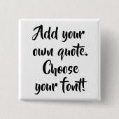 自分の引用文パーソナライズされたを 缶バッジ (正面)